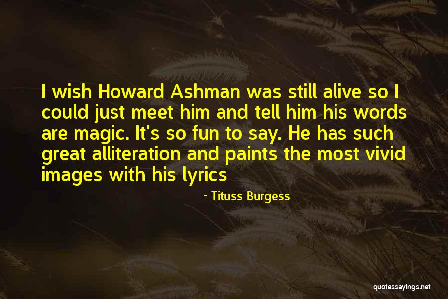 Not Alive Lyrics Quotes By Tituss Burgess Not Alive Lyrics Quotes By Tituss Burgess