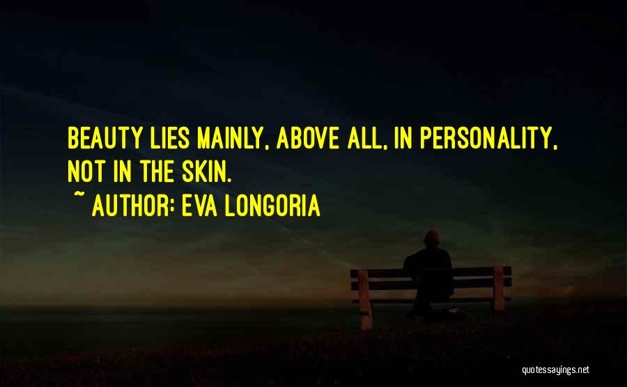 Not All Beauty Quotes By Eva Longoria