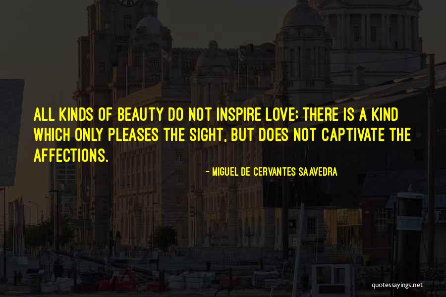 Not All Beauty Quotes By Miguel De Cervantes Saavedra