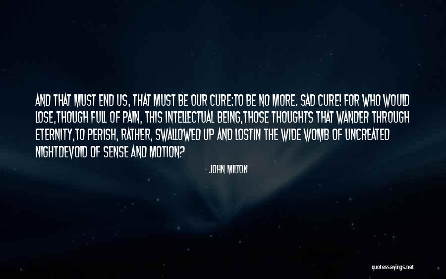 Not All Those Who Wander Are Lost Best Quotes By John Milton Not All Those Who Wander Are Lost Best Quotes By John Milton