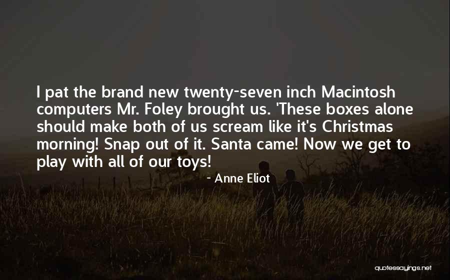 Not Alone Christmas Quotes By Anne Eliot Not Alone Christmas Quotes By Anne Eliot