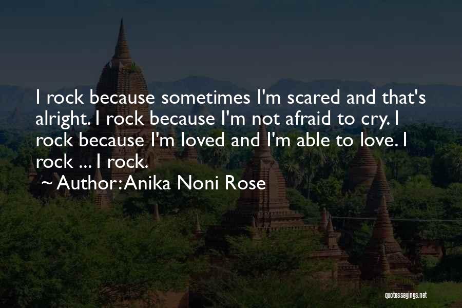 Not Alright Quotes By Anika Noni Rose
