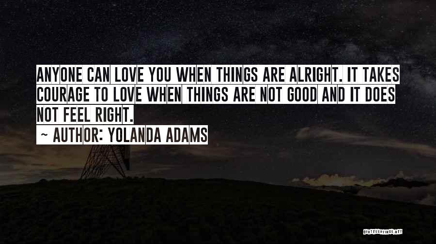 Not Alright Quotes By Yolanda Adams