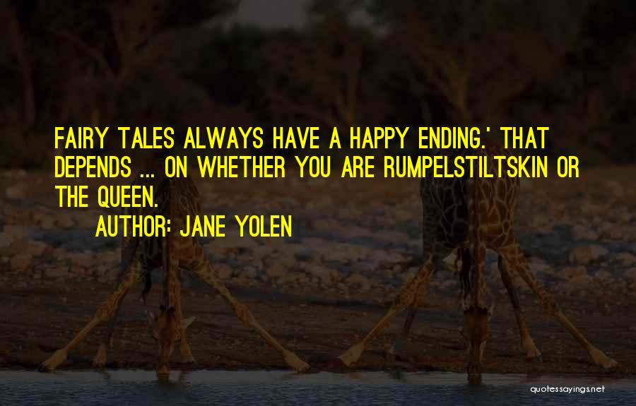Not Always A Happy Ending Quotes By Jane Yolen