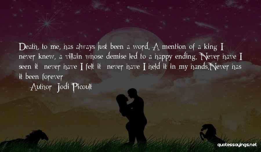 Not Always A Happy Ending Quotes By Jodi Picoult