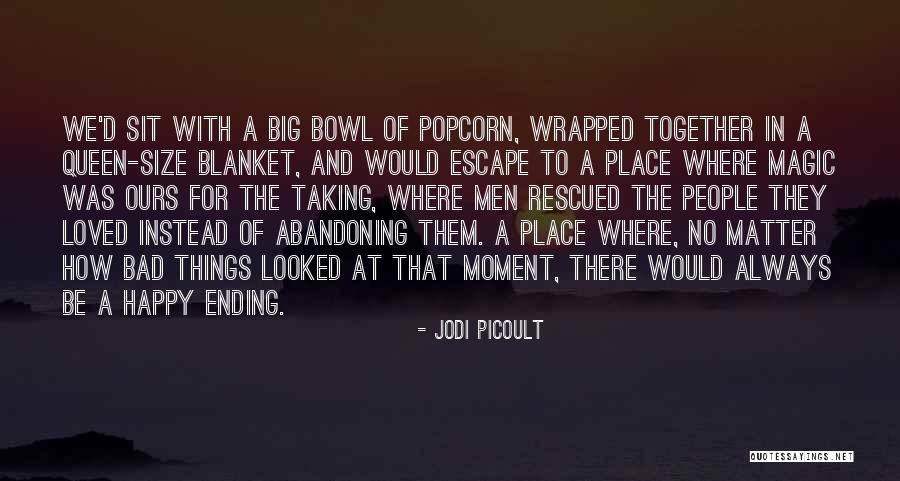 Not Always A Happy Ending Quotes By Jodi Picoult