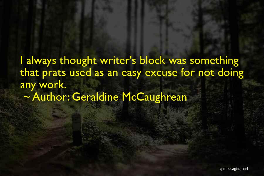 Not Always Easy Quotes By Geraldine McCaughrean