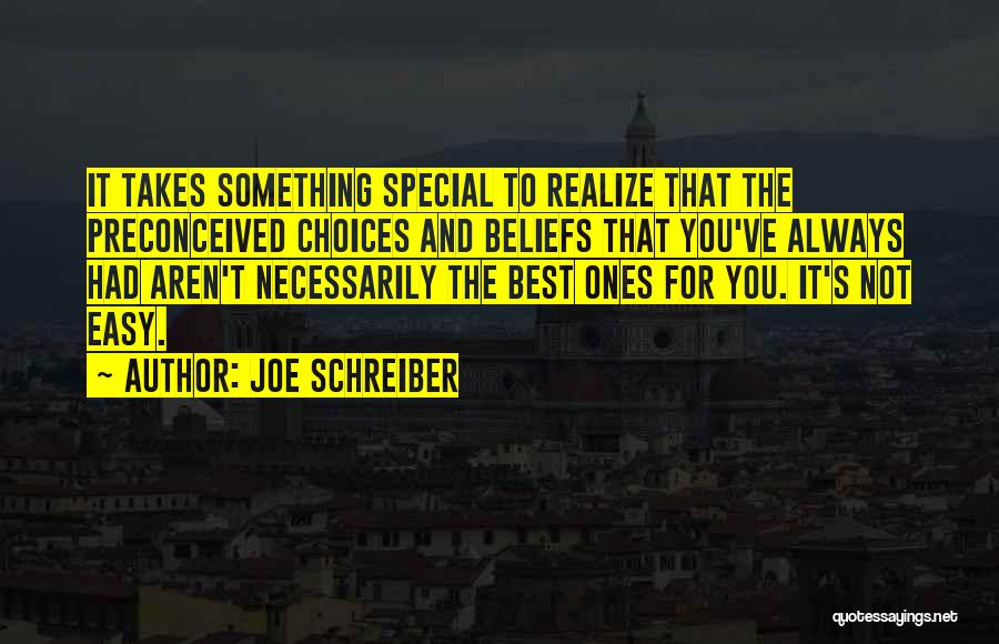 Not Always Easy Quotes By Joe Schreiber