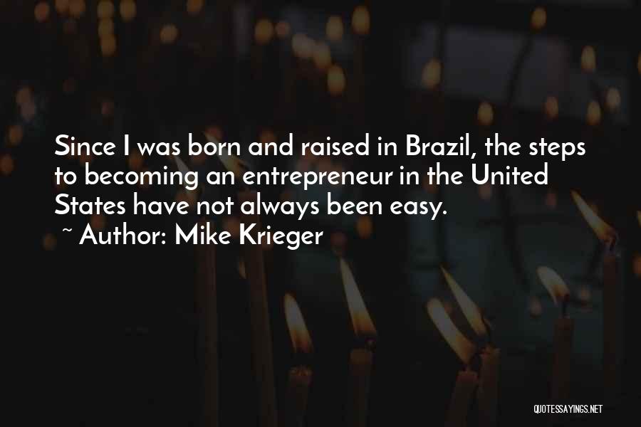 Not Always Easy Quotes By Mike Krieger