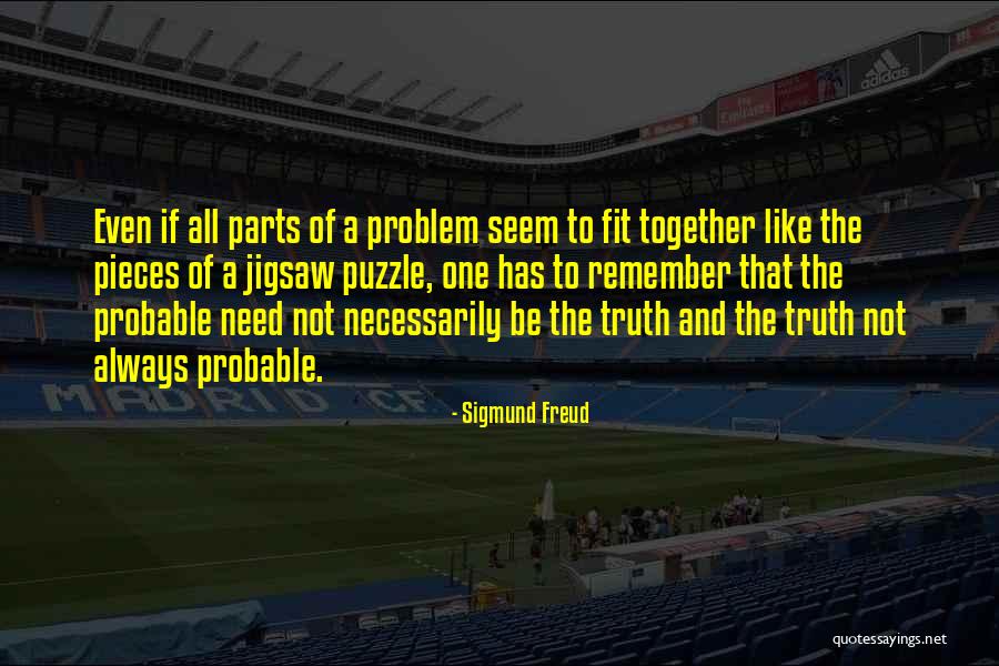 Not Always Together Quotes By Sigmund Freud