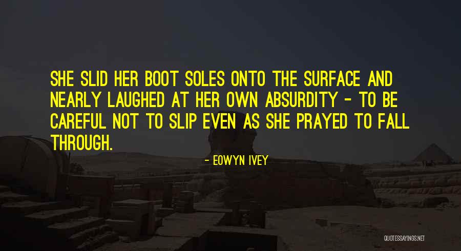 Not Another Teen Movie Priscilla Quotes By Eowyn Ivey Not Another Teen Movie Priscilla Quotes By Eowyn Ivey