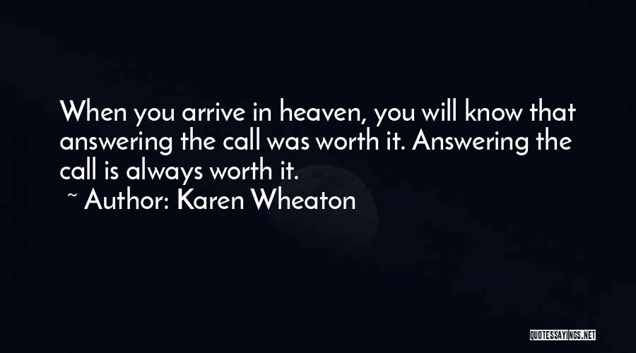 Not Answering Call Quotes By Karen Wheaton