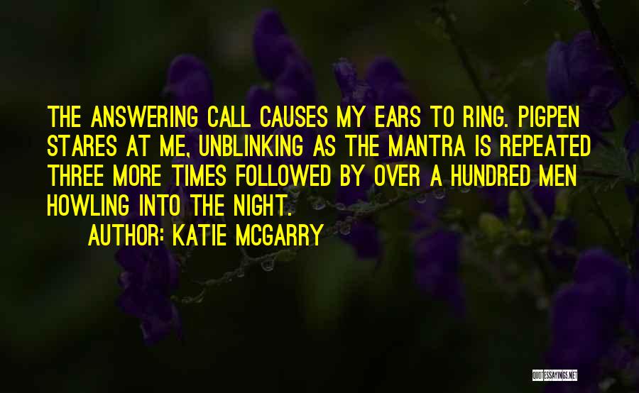 Not Answering Call Quotes By Katie McGarry