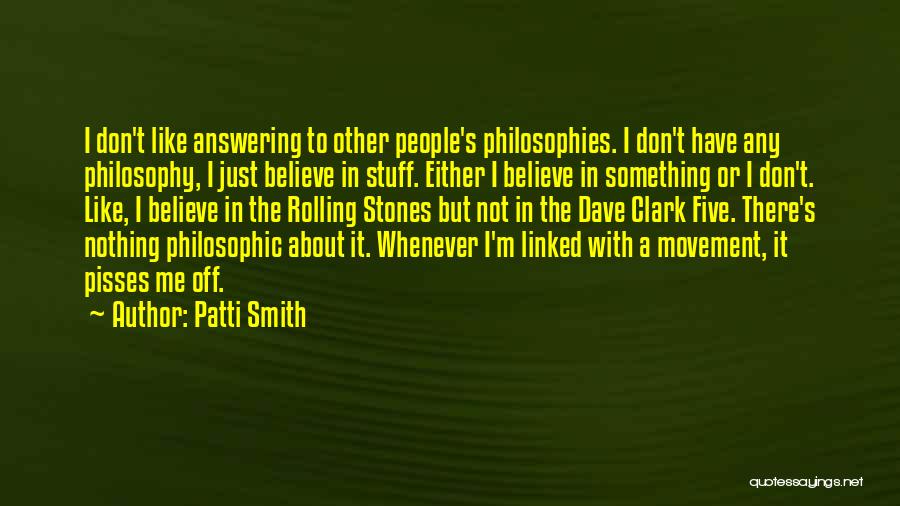 Not Answering Me Quotes By Patti Smith