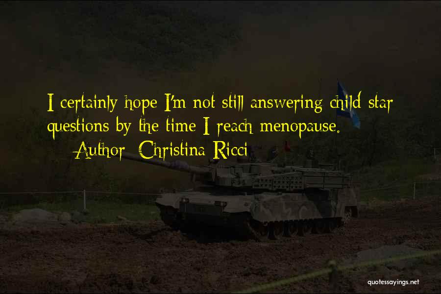 Not Answering Questions Quotes By Christina Ricci