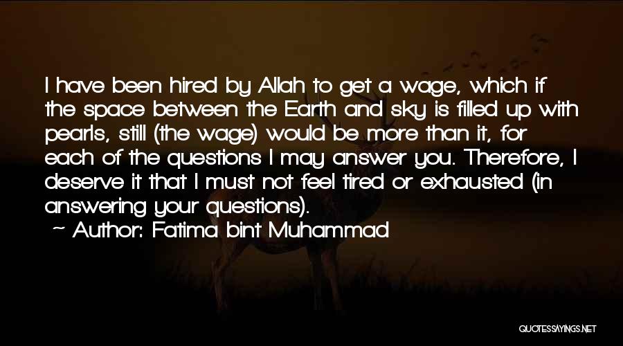 Not Answering Questions Quotes By Fatima Bint Muhammad