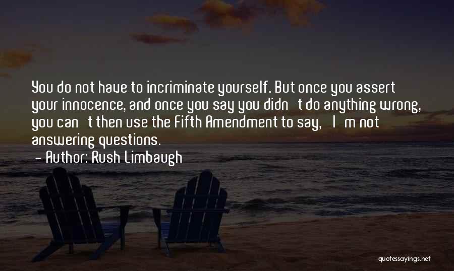 Not Answering Quotes By Rush Limbaugh