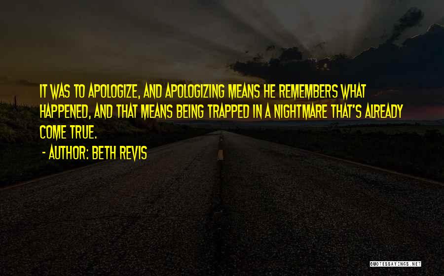 Not Apologizing For Being Yourself Quotes By Beth Revis