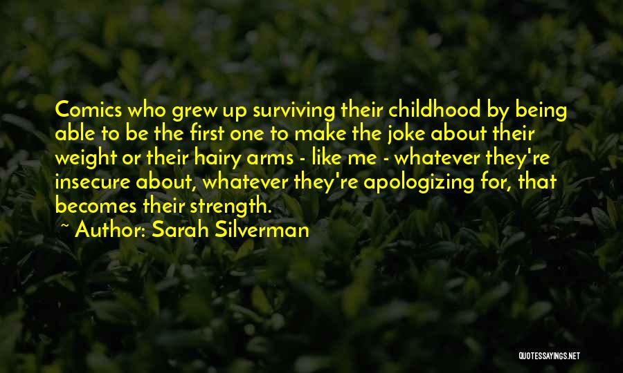 Not Apologizing For Being Yourself Quotes By Sarah Silverman