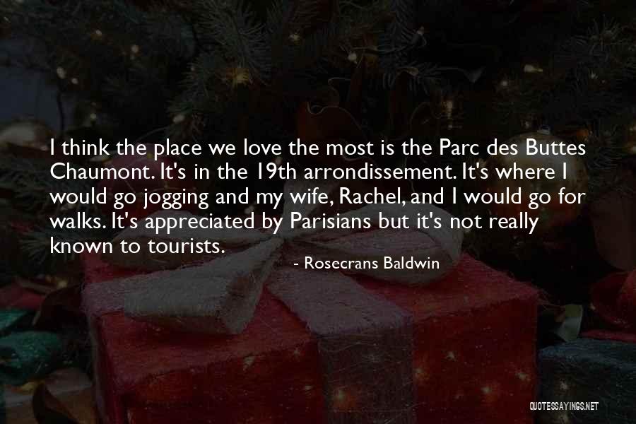 Not Appreciated By Wife Quotes By Rosecrans Baldwin