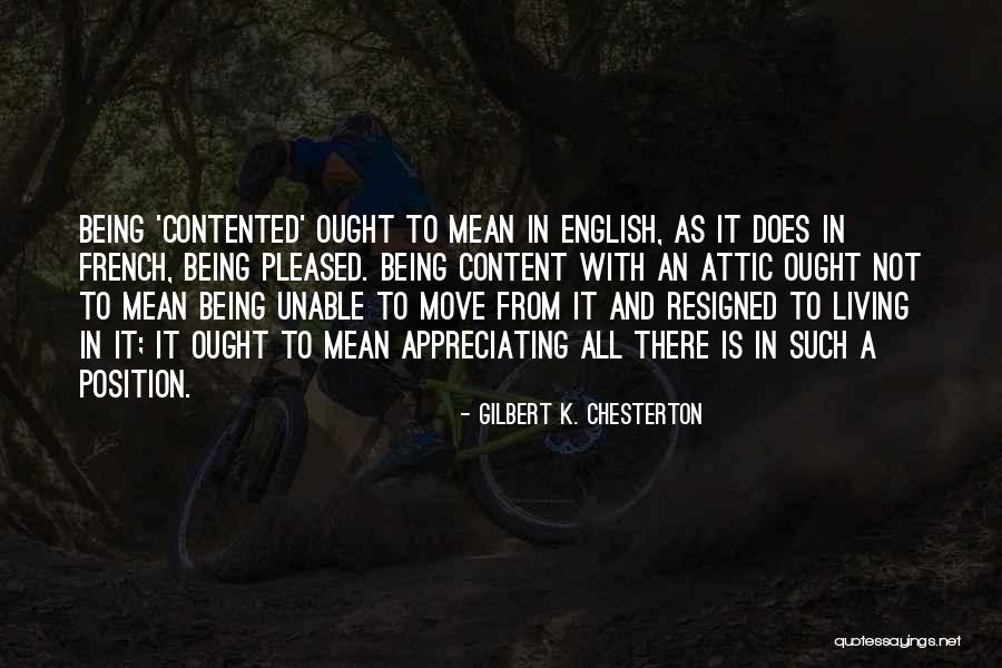 Not Appreciating Quotes By Gilbert K. Chesterton Not Appreciating Quotes By Gilbert K. Chesterton