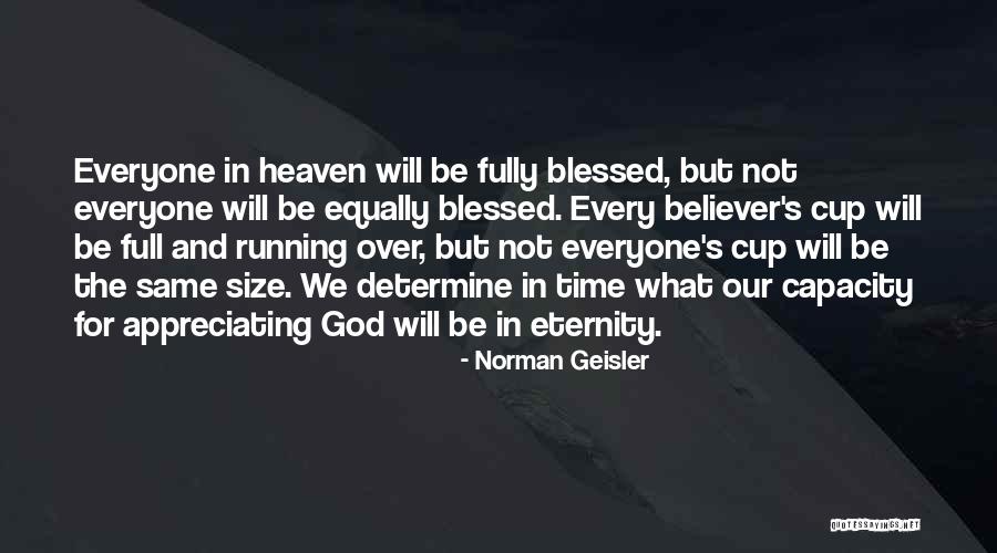 Not Appreciating Quotes By Norman Geisler Not Appreciating Quotes By Norman Geisler