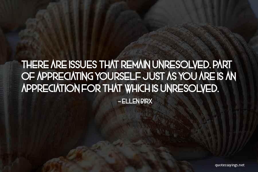 Not Appreciating What U Have Quotes By Ellen Birx Not Appreciating What U Have Quotes By Ellen Birx