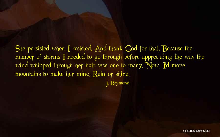 Not Appreciating What U Have Quotes By J. Raymond Not Appreciating What U Have Quotes By J. Raymond