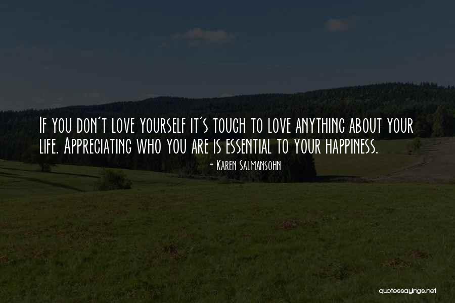 Not Appreciating What U Have Quotes By Karen Salmansohn Not Appreciating What U Have Quotes By Karen Salmansohn