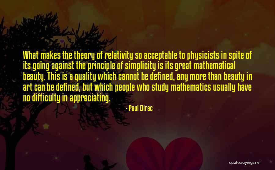 Not Appreciating What U Have Quotes By Paul Dirac Not Appreciating What U Have Quotes By Paul Dirac