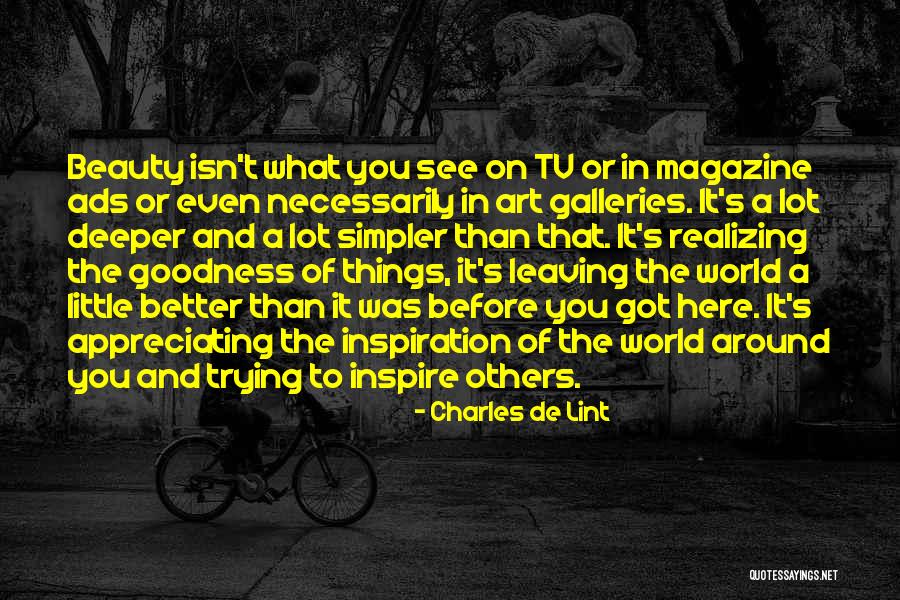 Not Appreciating What You Have Until It's Gone Quotes By Charles De Lint Not Appreciating What You Have Until It's Gone Quotes By Charles De Lint