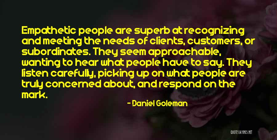 Not Approachable Quotes By Daniel Goleman Not Approachable Quotes By Daniel Goleman