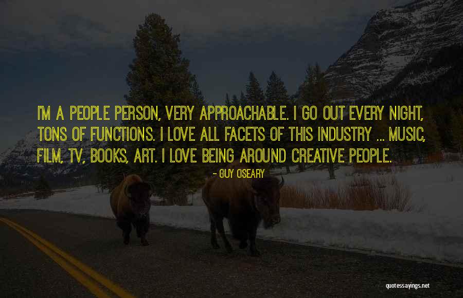 Not Approachable Quotes By Guy Oseary Not Approachable Quotes By Guy Oseary