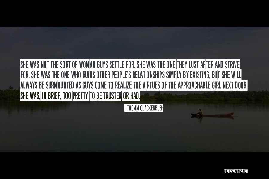 Not Approachable Quotes By Thomm Quackenbush Not Approachable Quotes By Thomm Quackenbush