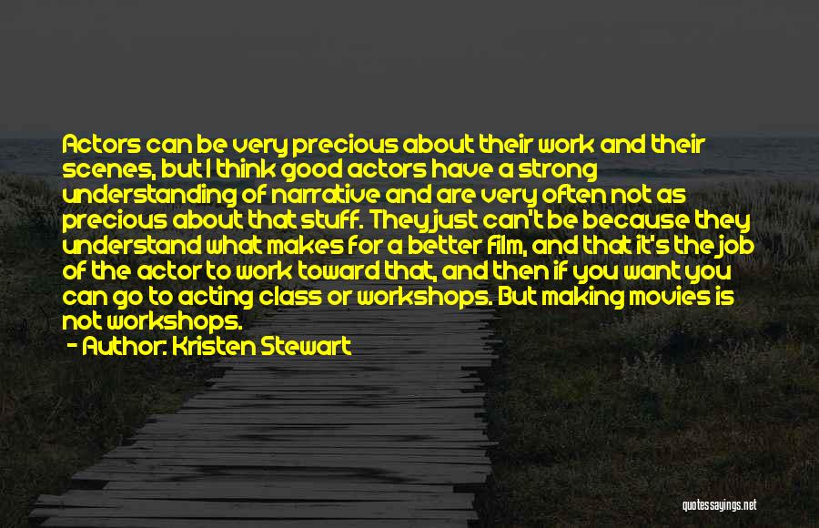 Not As Strong As You Think Quotes By Kristen Stewart