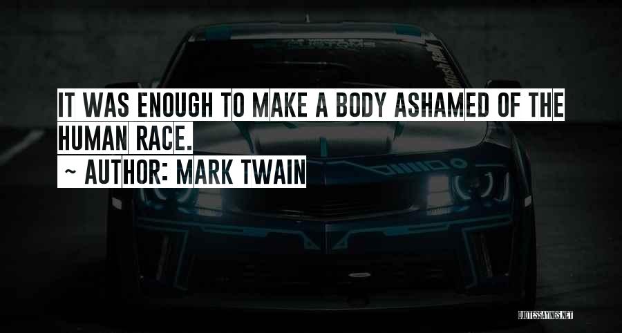 Not Ashamed Of My Body Quotes By Mark Twain