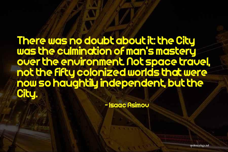 Not Asimov Quotes By Isaac Asimov Not Asimov Quotes By Isaac Asimov