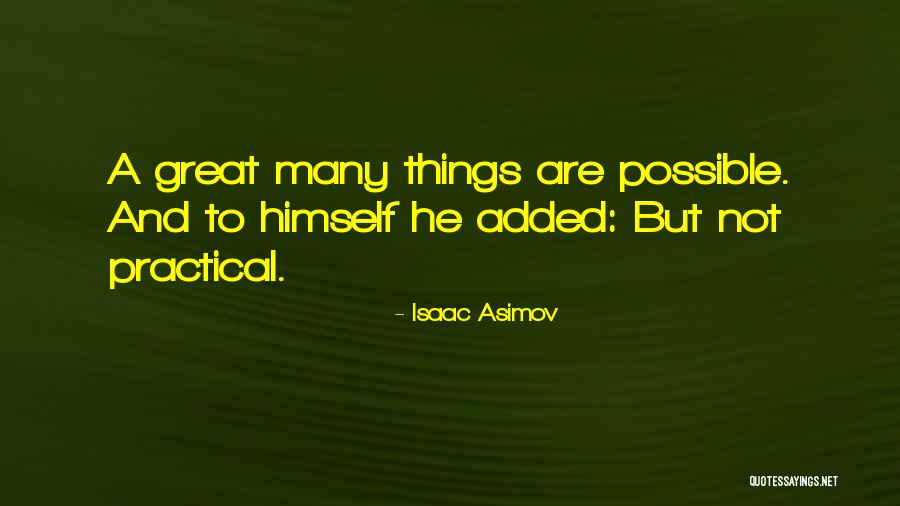 Not Asimov Quotes By Isaac Asimov Not Asimov Quotes By Isaac Asimov