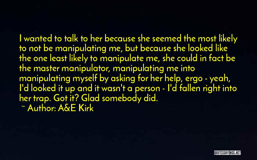 Not Asking For Help Quotes By A&E Kirk