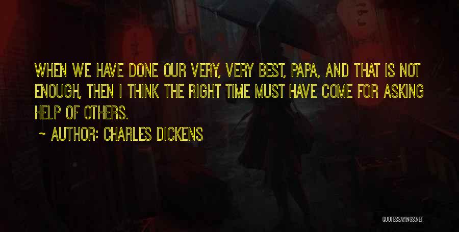 Not Asking For Help Quotes By Charles Dickens