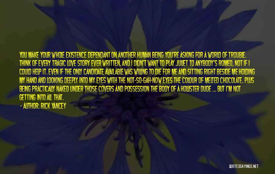 Not Asking For Help Quotes By Rick Yancey