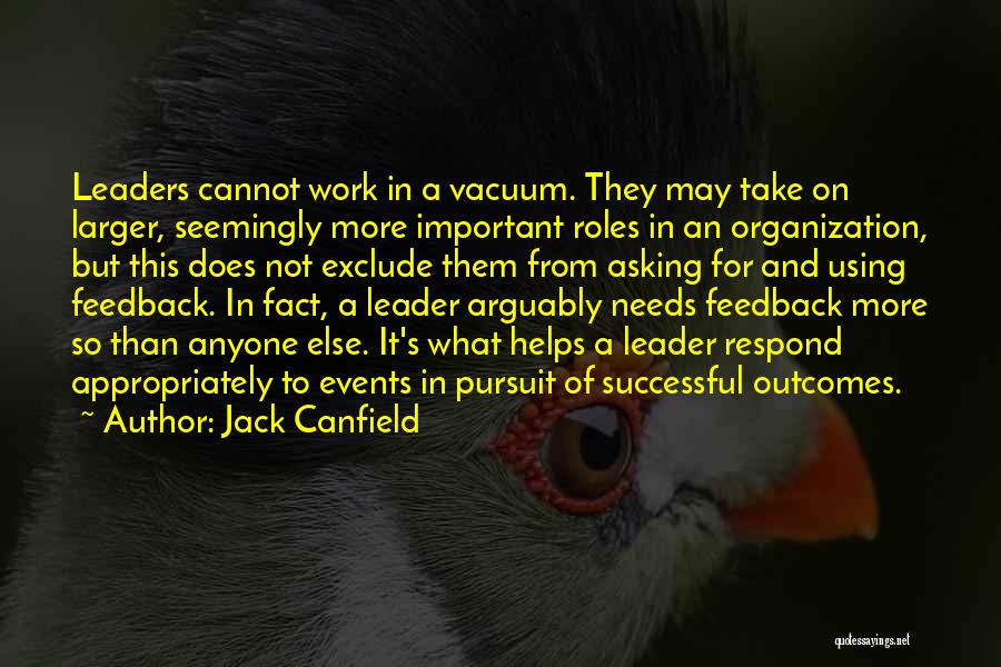 Not Asking For More Quotes By Jack Canfield