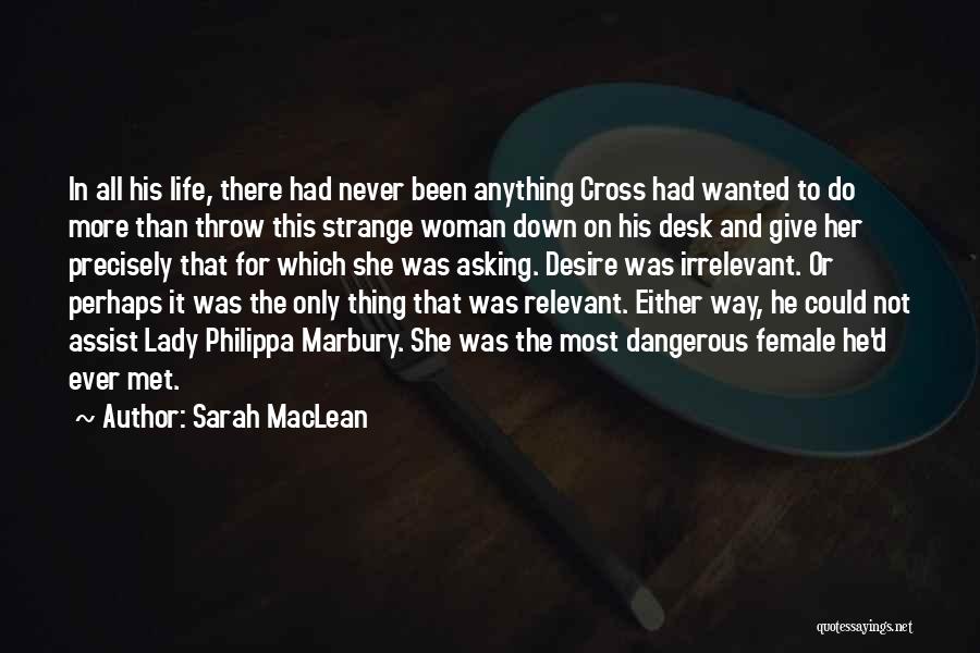 Not Asking For More Quotes By Sarah MacLean