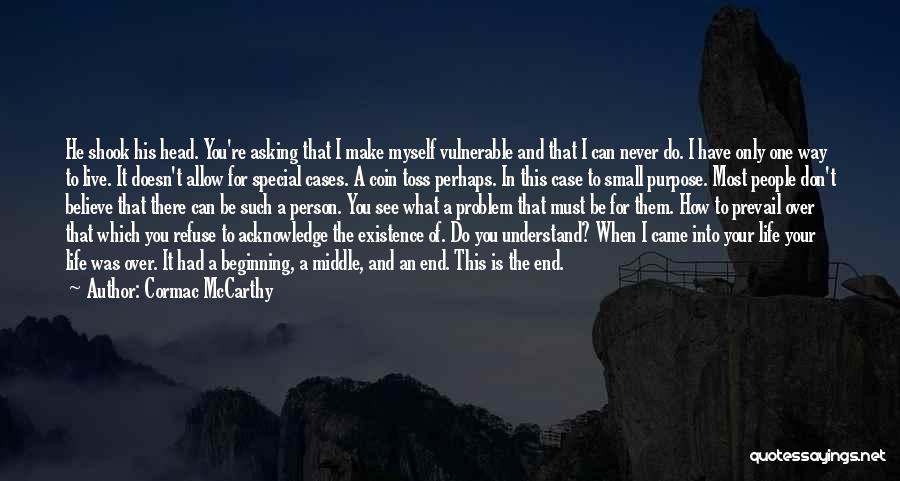 Not Asking For The World Quotes By Cormac McCarthy