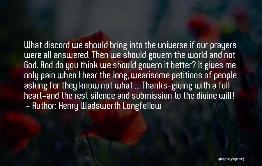 Not Asking For The World Quotes By Henry Wadsworth Longfellow