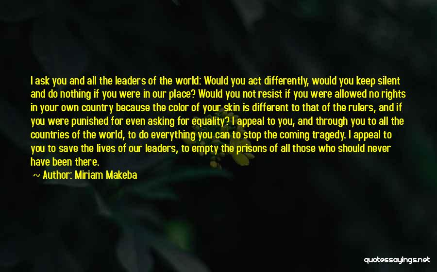 Not Asking For The World Quotes By Miriam Makeba