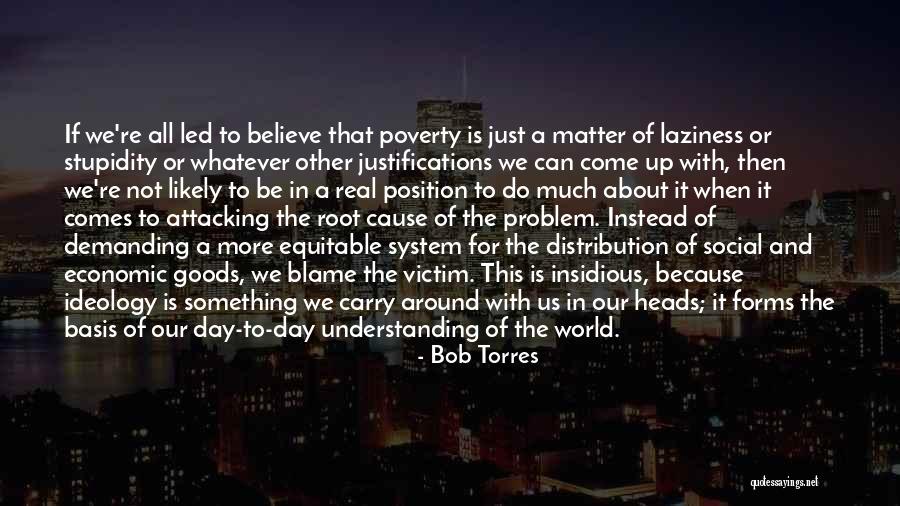 Not Attacking Quotes By Bob Torres