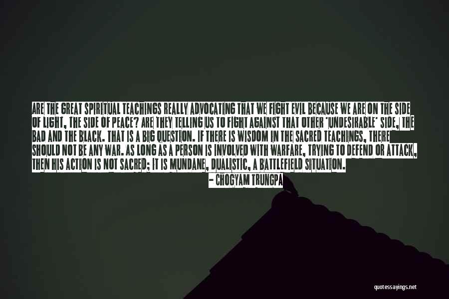 Not Attacking Quotes By Chogyam Trungpa