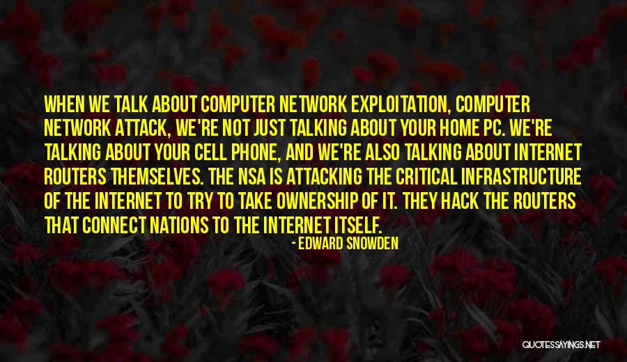 Not Attacking Quotes By Edward Snowden