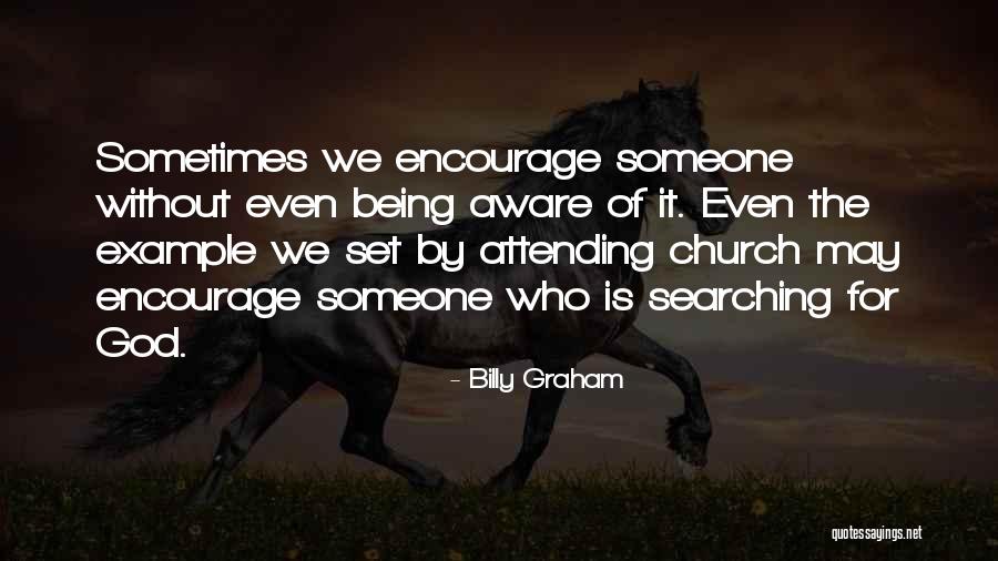 Not Attending Church Quotes By Billy Graham